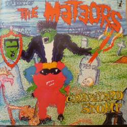 The Meteors : Graveyard Stomp, The Best Of The Meteors 1981-1988